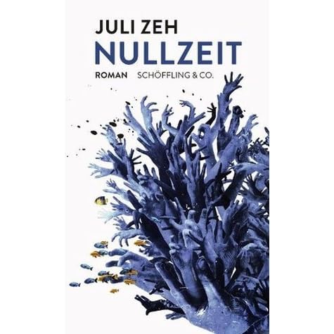 Nullzeit By Juli Zeh