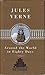 Around the World in Eighty Days by Jules Verne Around the World in Eighty Days by Jules Verne