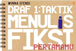 Draf 1: Taktik Menulis Fiksi Pertamamu (Mass Market Paperback)