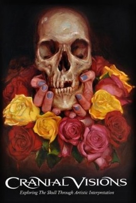 Cranial Visions: Exploring the Skull Through Artistic Interpretation (Hardcover)