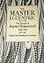 The Master Eccentric: The Journals of Rayner Heppenstall, 1969-81