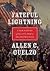 Fateful Lightning: A New History of the Civil War & Reconstruction