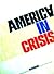 America in crisis;: Photographs for Magnum
