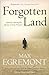 Forgotten Land: Journeys Am...