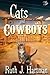 Cats and Cowboys by Ruth J. Hartman