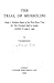 The Trial of Mussolini: Being a Verbatim Report of the First Great Trial for War Criminals Held in London Sometime in 1944 or 1945