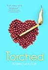 Torched by Andrea Colt