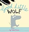 Good Little Wolf by Nadia Shireen