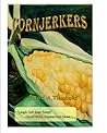 Cornjerkers