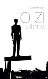 O zi. Ultima O zi. Ultima