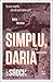 Simplu, Daria. Jurnal neterminat by Daria Hornoiu