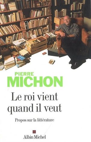 Le roi vient quand il veut: Propos sur la littérature (Paperback)