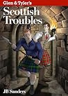 Glen & Tyler's Scottish Troubles by J.B. Sanders