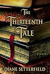 The Thirteenth Tale by Diane Setterfield The Thirteenth Tale by Diane Setterfield