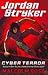 Cyber Terror (Jordan Stryke...