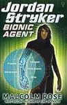 Bionic Agent (Jordan Stryker, #1)