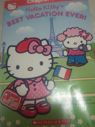 Hello Kitty's Best Vacation Ever!  (Hello Kitty Chapter Books)
