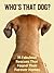 Who's That Dog? 35 Fabulous...