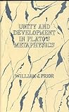 Unity and Development in Plato's Metaphysics