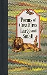 Poems of Creatures Large and Small