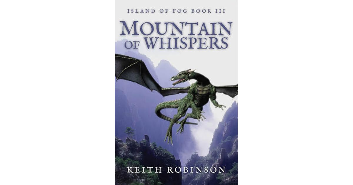 Mountain Of Whispers Island Of Fog 3 By Keith Robinson