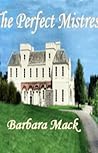 A Perfect Mistress by Barbara Mack