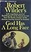 God has a Long Face by Robert Wilder God has a Long Face by Robert Wilder