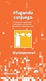 #Fugando con Juego