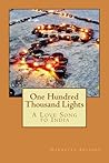 One Hundred Thousand Lights: a love song to India
