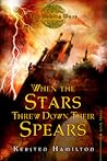 When the Stars Threw Down Their Spears