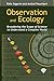 Observation and Ecology: Broadening the Scope of Science to Understand a Complex World