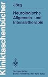 Neurologische Allgemein- und Intensivtherapie (Kliniktaschenbücher) (German Edition)