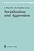 Socialization and Aggression