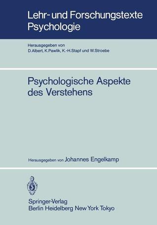 Psychologische Aspekte des Verstehens (Lehr- und Forschungstexte Psychologie, 10) (German Edition)