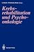 Krebsrehabilitation und Psy...
