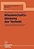 Wissenschaftsbindung der Technik: Panorama der internationalen Entwicklung und sektorales Tableau für Deutschland (Wirtschaftswissenschaftliche Beiträge, 69) (German Edition)