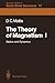 The Theory of Magnetism I: Statics and Dynamics (Springer Series in Solid-State Sciences, 17)