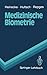 Medizinische Biometrie: Biomathematik und Statistik (Springer-Lehrbuch) (German Edition)