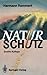 Naturschutz: Ein Lesebuch n...
