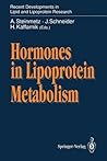 Hormones in Lipoprotein Metabolism (Recent Developments in Lipid and Lipoprotein Research)