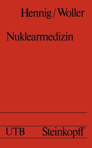Nuklearmedizin (Universitätstaschenbücher, 406) (German Edition)