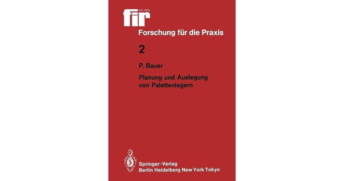 Planung Und Auslegung Von Palettenlagern By Peter Bauer