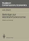 Beiträge zur Wohlfahrtsökonomie: Effizienz und Verteilung (Studies in Contemporary Economics) (German Edition)