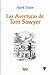 Las Aventuras de Tom Sawyer