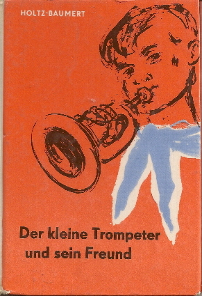 Der kleine Trompeter und sein Freund (Hardcover)
