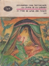 O mie și una de nopți: povestea cea fermecata cu jivine si pasari; volumul 4 din 15 ; Nopțile 130-228