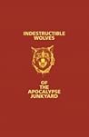Indestructible Wolves of the Apocalypse Junkyard