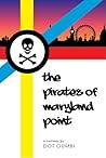 The Pirates of Maryland Point by Dot Gumbi