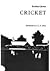 Cricket: a history of its growth and development: Throughout the world;