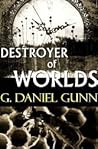 Destroyer of Worlds